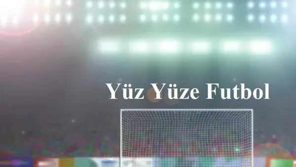 Yüz Yüze Futbol